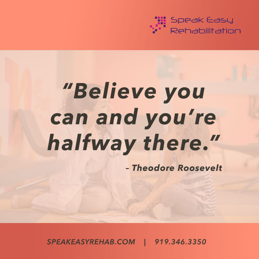 Believe you can and you're halfway there.- Theodore Roosevelt